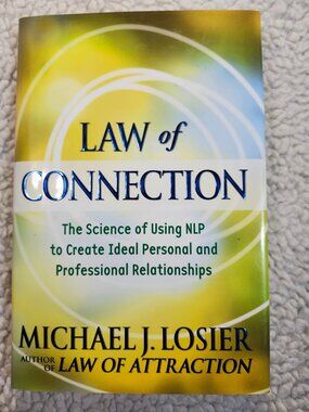 Michael J. Losier Law of Connection Book 2009 NLP Communication Self-Help
